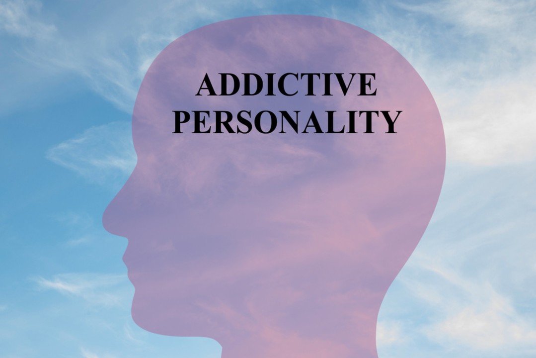 Addictive personality